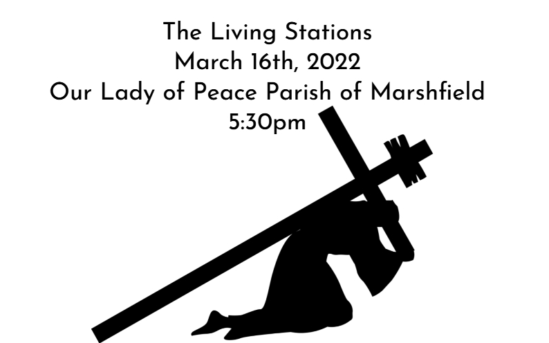 Living Stations Presentation March 16th, 2022 @5:30pm