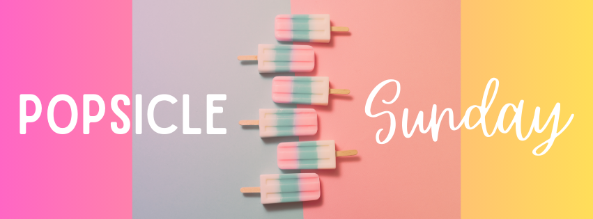 popsicle sunday Popsicle Sunday Banner
